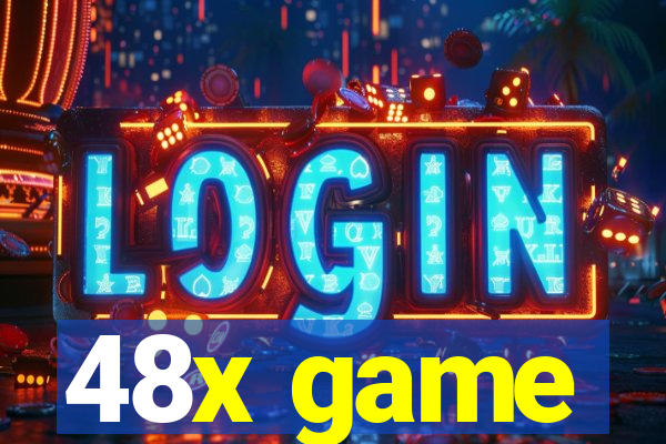 48x game